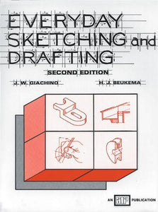 Everyday Sketching and Drafting Second Edition by Beukema and Giachino